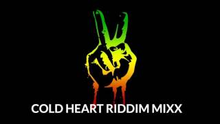 Cold Heart Riddim [upl. by Estel]