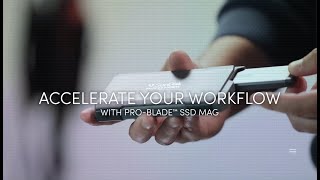 SanDisk  PROBLADE Explainer Video  Chapter 2  Accelerate Your Workflow with PROBLADE™ SSD Mag [upl. by Atiuqad]