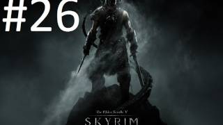 Elder Scrolls V Skyrim Walkthrough 26 Arabic  تختيم سكايرم 26 [upl. by Adarbil239]