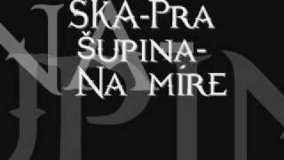 SKApra Šupina Na Míre [upl. by Daniella]