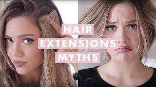 Hair Extensions Myths Everything You Need To Know [upl. by Sumner911]