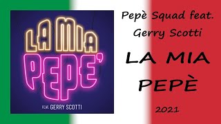 Pepè Squad feat Gerry Scotti  quotLa mia Pepèquot 2021 [upl. by Esyli471]