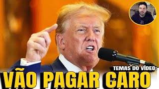 2 VÃO PAGAR CARO AMEAÇA TRUMP MORAES DEFINE TRANSFERÊNCIA VAZA FILMAGEM [upl. by Chiquia45]