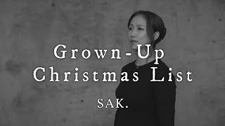 GrownUp Christmas List Cover  SAK [upl. by Anailli474]