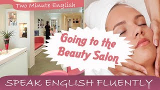 Going to the Beauty Salon  Learn English Online [upl. by Ocire]