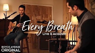 Boyce Avenue  Every Breath Live amp AcousticOriginal Song on Spotify amp Apple [upl. by Pillihp141]