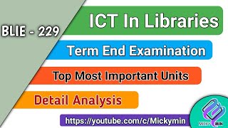 BLIE  229 ICT In Libraries  Top Most Important Topics for Term End Examination  detail Analysis [upl. by Aisile]