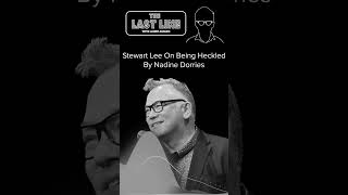 Stewart Lee On Being Heckled By Nadine Dorries podcast thelastline stewartlee comedy [upl. by Vaish398]