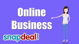 How To Start Online Business  Full Snapdeal Seller Training [upl. by Olotrab130]