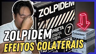 EFEITOS COLATERAIS DO ZOLPIDEM [upl. by Lajib]