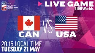 Canada vs USA  Full Game  2019 IIHF Ice Hockey World Championship [upl. by Ninetta]