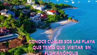 quotLas Mejores Playas de Florianópolis Guía Completa para tu Próximo Viajequot playa [upl. by Ossie268]