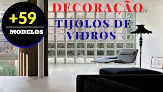 Tijolos de Vidro na Decoração nos Ambientes Dicas e Modelos [upl. by Epner919]