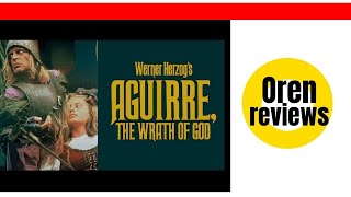 Aguirre the Wrath of God  Oren film reviews [upl. by Kaden167]