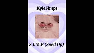 KyleSimps SIMP Sped up [upl. by Nira]