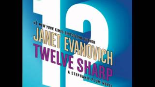 Twelve Sharp by Janet EvanovichAudiobook Excerpt [upl. by Ahsimed703]