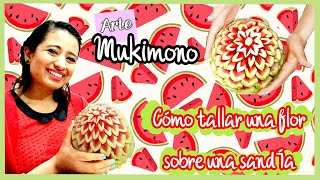 Como tallar una FLOR EN una SANDIA  Arte MUKIMONO  TUTORIAL FÁCIL [upl. by Luciano]