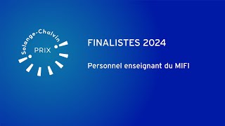 Prix SolangeChalvin 2024 – Finalistes – Personnel enseignant du MIFI [upl. by Madian141]