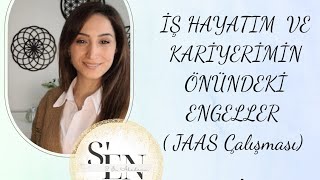 SEN AKADEMİ JAAS Çalışması quotİş hayatı ve Kariyerquot [upl. by Jude519]