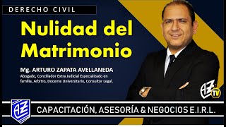 ❱❱❱ AZ LEGAL NULIDAD DEL MATRIMONIO Mg Arturo Zapata Avellaneda [upl. by Roxana]