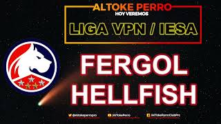 LIGA IESA Fergol  Helfish [upl. by Rakso]