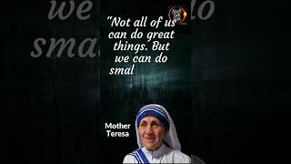 Doing Small Things with Great Love  Mother Teresa Quotes  Wisdom Channel [upl. by Kcirdorb]