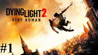 Dying Light 2 TÜRKÇE BÖLÜM 1 [upl. by Brad]