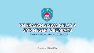 Pelepasan SiswaSiswi SMP Negeri 2 Bumiayu Tahun Pelajaran 20232024 FULL HD [upl. by Hagep]