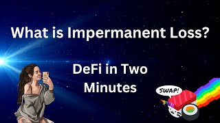 What is Impermanent Loss in DeFi 2 Minute Explainer [upl. by Froehlich671]