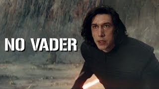 KYLO REN  No Vader [upl. by Duky]