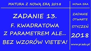 Zadanie 13 Matura 2018 z Nową Erą PR F kwadratowa [upl. by Elsinore612]