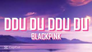 DDU DU DDU DU  BLACKPINK [upl. by Ilrac420]