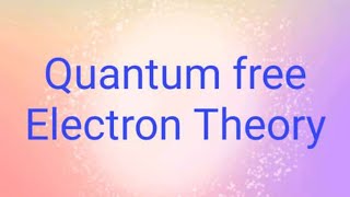 Quantum free electron theoryMerits and Demeritssommerfeld theory [upl. by Hanny]