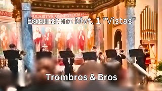 Excursions Mvt 1 quotVistasquot by David Wilborn Trombros amp Bros [upl. by Charlot]