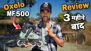 Oxelo MF 500 Inline Skates Review after 3 Monthsin Hindi [upl. by Worsham]