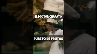 Puesto de Frutas  El Doctor Chapatín [upl. by Eiramannod]