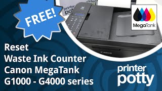 Reset for Free  Canon Megatank waste ink counter G1000 to G4000 series [upl. by Halley]