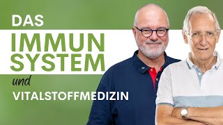 Das Immunsystem und Vitalstoffmedizin [upl. by Saxet]