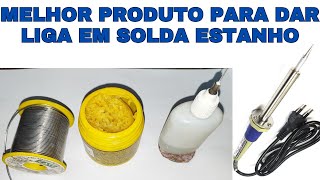 veja o melhor produto para dar liga em solda estanho Fiz a comparação com a pasta de solda [upl. by Itak17]