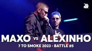 MaxO 🇧🇬 vs Alexinho 🇫🇷  GRAND BEATBOX BATTLE 2023 7 TO SMOKE  Battle 5 [upl. by Blinni]