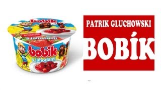 PATRIK GLUCHOWSKI  Mňam Mňam Bobík [upl. by Tonl]