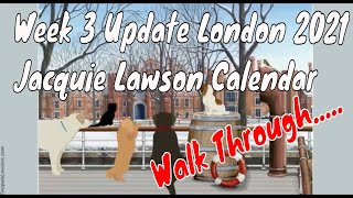 2021 JACQUIE LAWSON WEEK 3  LONDON  Interactive Advent Calendar Walk Through [upl. by Carter]