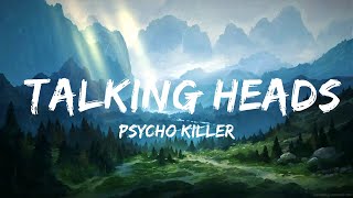 Psycho Killer  Talking Heads Lyrics  20 Min Melody Verse [upl. by Ettennig]