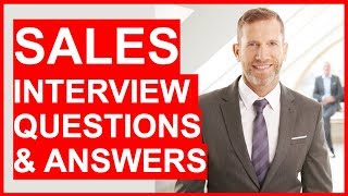 SALES INTERVIEW QUESTIONS amp ANSWERS How to PREPARE for a SALES JOB INTERVIEW in 2024 [upl. by Naples]