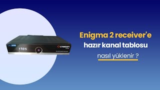 linux enigma2 receiver hazır kanal tablosu yukleme nasıl yapılır [upl. by Rossing857]