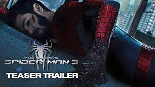 THE AMAZING SPIDERMAN 3  Teaser Trailer 2025 Andrew Garfield Marvel Movie Concept [upl. by Karena622]