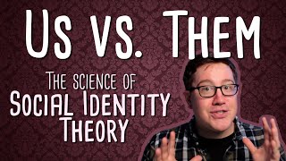 Social Identity Theory The Science of quotUs vs Themquot [upl. by Rao]