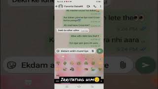 Irritating him😌prank on best frnd prank irritatedchats [upl. by Hubble]