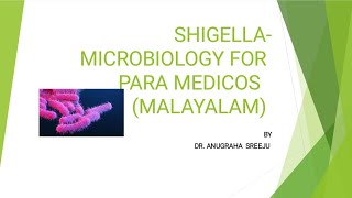 SHIGELLA MICROBIOLOGY FOR PARAMEDICOS  MALAYALAM [upl. by Ailsun]