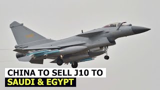 China in talks to supply J10C and arms to Saudi Arabia and Egypt [upl. by Neenej866]